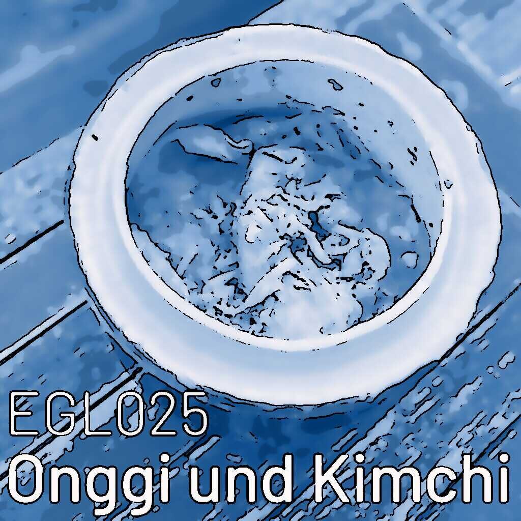 EGL025 Onggi und Kimchi: vom Töpfern und Zubereiten der Koreanischen Köstlichkeit