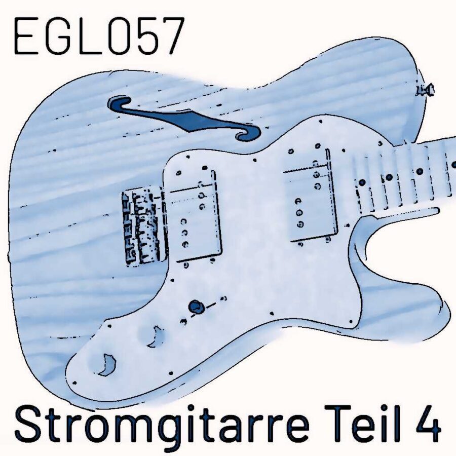 EGL057 Ist der Sommer so schön wie die Fender Telecaster Thinline, klangvoll wie ein P-90 Pickup und werden wir ihn vermissen wie ich meine grüne SG Copy? Stromgitarre Teil 4