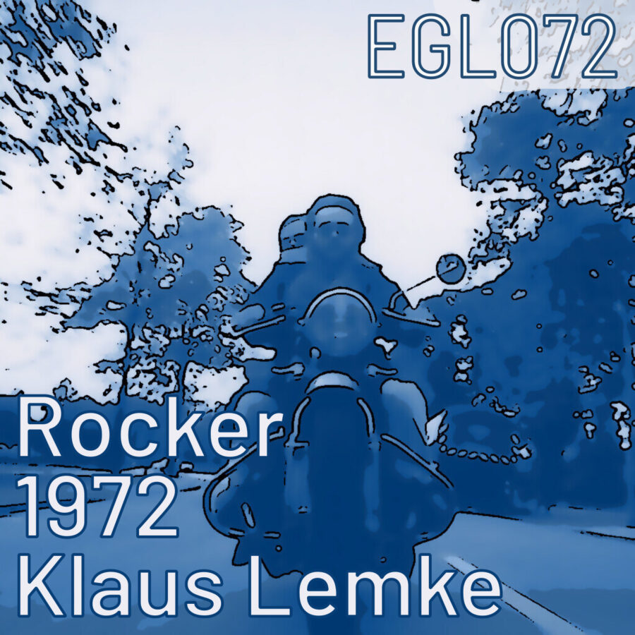 EGL072 Berlinale zeigt "Rocker" (1972): Klaus Lemke dreht wo die wilden Kerle wohnen