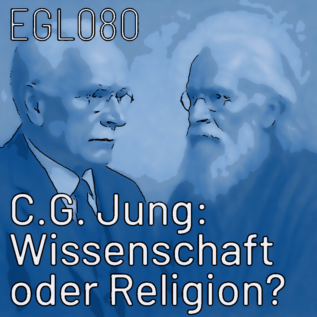 EGL078 Das Rote Buch: C.G. Jung als Religionsstifter oder Wissenschaftler?